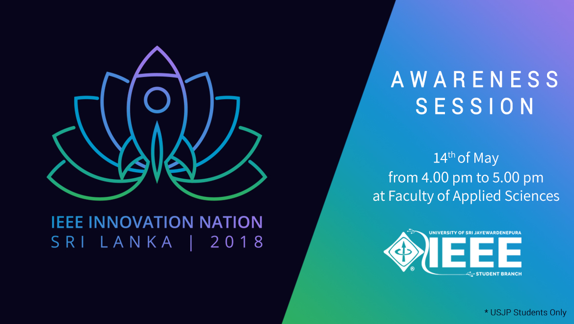 IEEE Innovation Nation Sri Lanka 2018 – Awareness Session